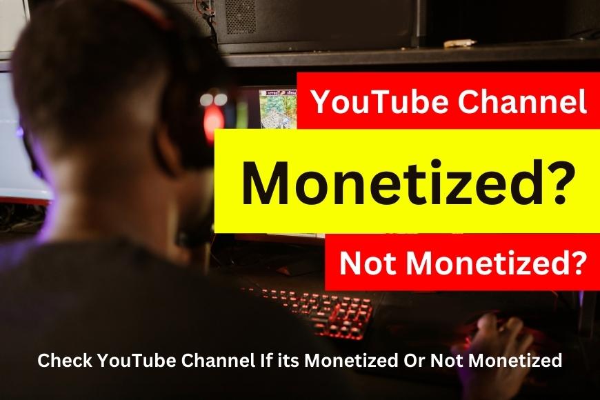 Check if a  Channel or Video is Monetized