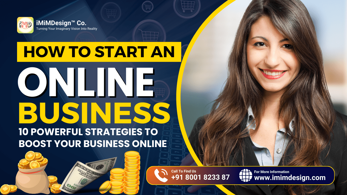 How to Start An Online Business: 10 Powerful Strategies to Boost Your Business Online