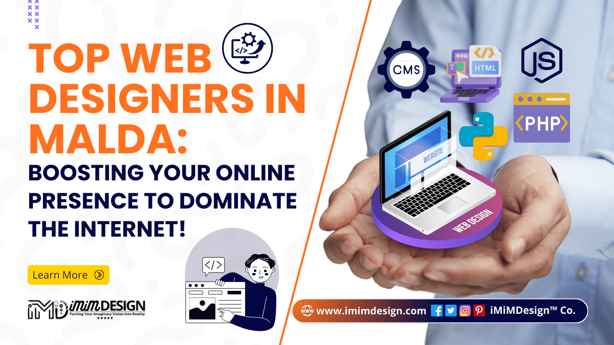 Top Web Designers in Malda: Boosting Your Online Presence To Dominate The Internet